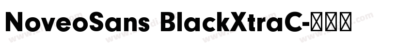 NoveoSans BlackXtraC字体转换 NoveoSans BlackXtraC字体转换
